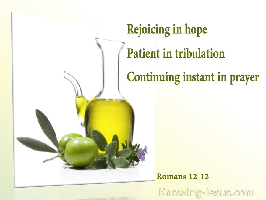 Romans 12:12 Rejoicing In Hope, Persevering In Tribulation, Devoted To Prayer (sage)